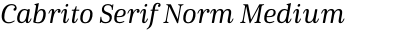 Cabrito Serif Norm Medium Italic